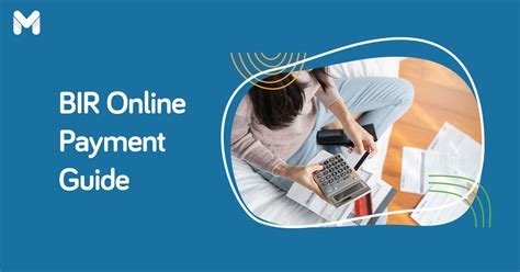 BIR Online Payment Guide: How to Pay Your Taxes Online.